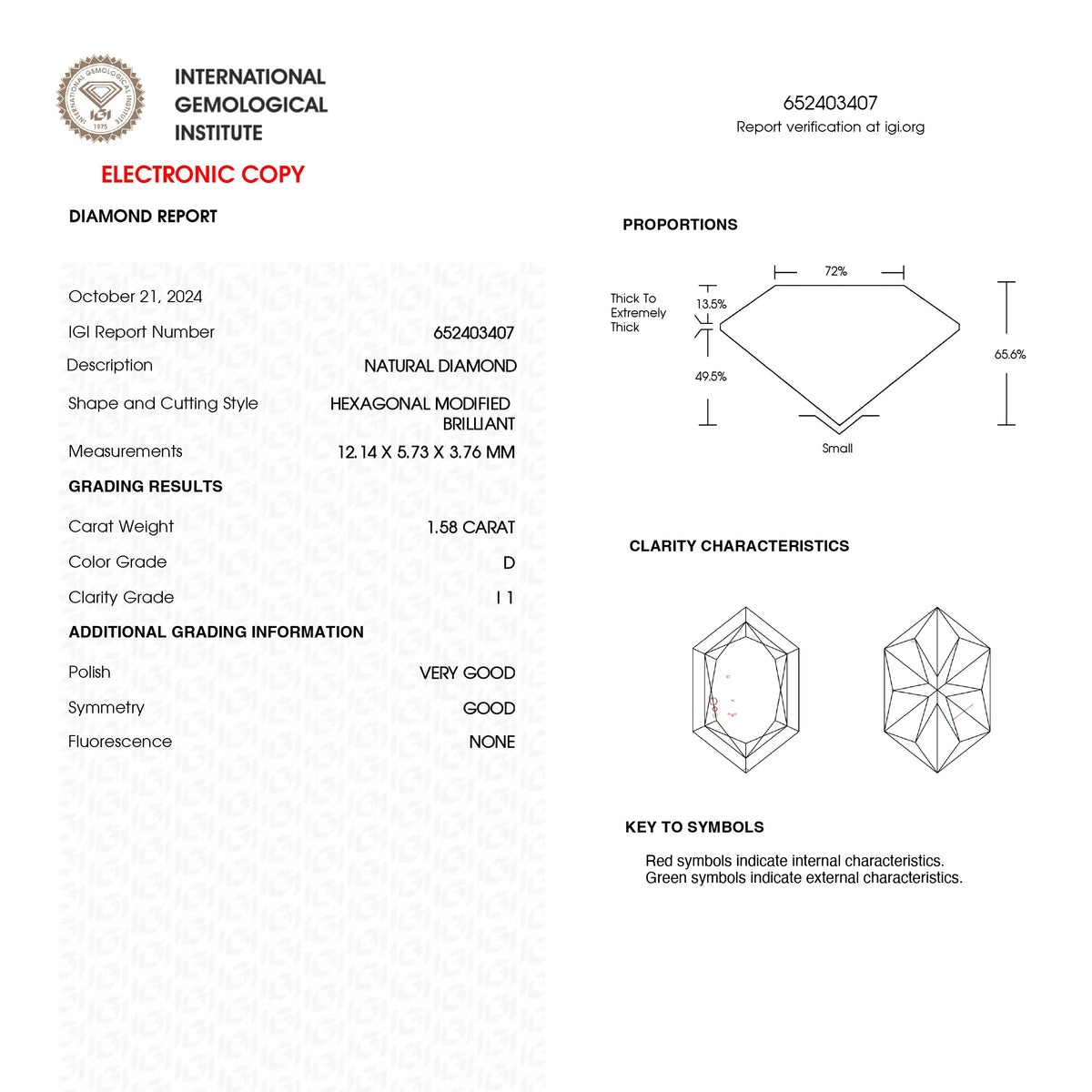 
            1.58ct 12.14x5.73x3.76mm IGI I1 D Hexagon Brilliant 25747-01