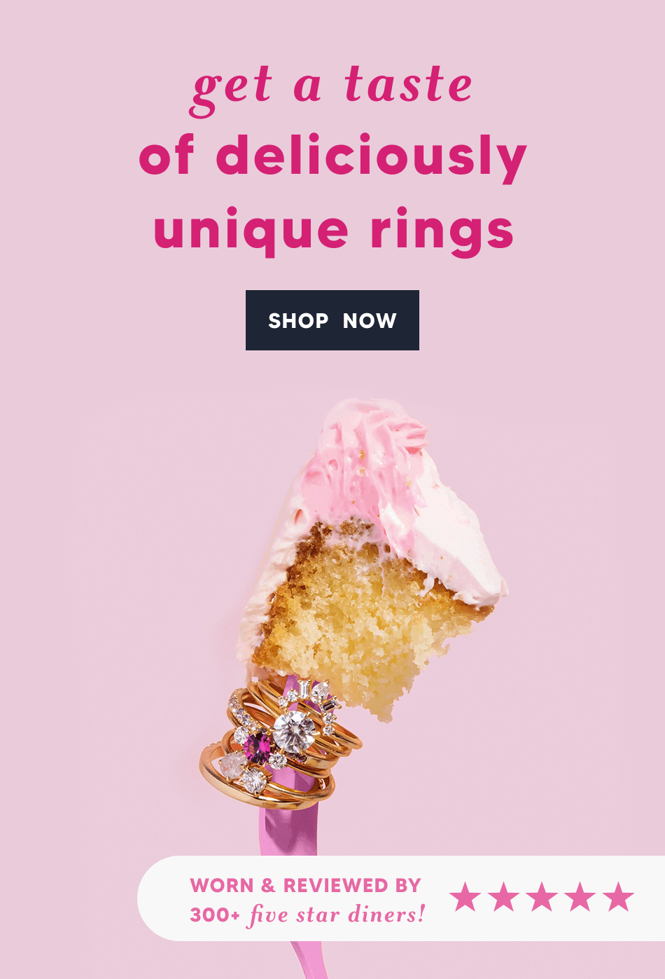 get a taste of deliciously unique rings